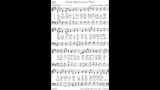 O How Shall I Receive Thee - The book of praise 112 [organ + vocal]