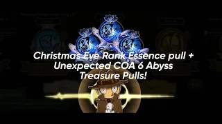 Christmas Eve Pull + Unexpected COA 6 Abyss Treasure Pulls!