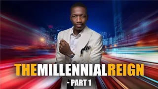 The Millennial Reign - Part 1 with Prophet Uebert Angel