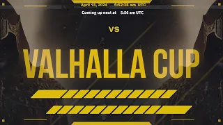 Valhalla Cup 2 - 17/04/2024 - Night Session