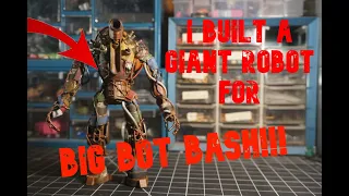 I built a GIANT robot out of JUNK! for #BIGBOTBASH