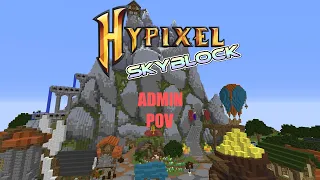 POV: You're a Hypixel Skyblock Admin
