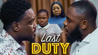 LAST DUTY - TOOSWEET ANNAN, DORIS IFEKA, UCHECHI TREASURE, LLOYD DOZIE NEW EXCLUSIVE NOLLYWOOD MOVIE