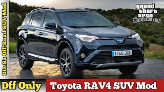 Gta San Andreas Toyota RAV4 2017 Mod For Android | Dff Only | Suv Mod | gta sa dff only Mods