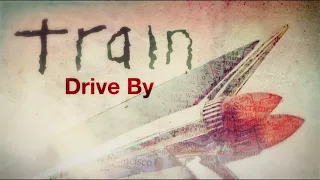 POP SONG REVIEW: "Drive By" by Train