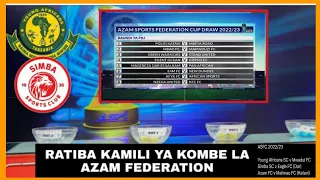 🔴Breaking:Ratiba kamili ya Kombe la Azam Federation Cup (ASFC) hii hapa,Yanga,Simba, Azam, zapangiwa