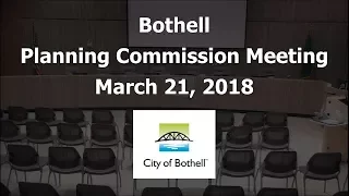 March 21, 2018 Bothell Planning Commission Meeting