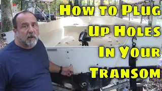 How To Plug & Seal Old Blind Holes In Boat Transom -  Montauk Restoration #4