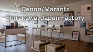 Denon/Marantz Livestream from Shirikawa Factory in Japan!