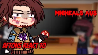 Aftons react to micheals aus []FNaF[]🤡