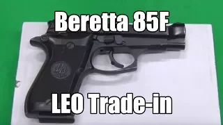 Beretta 85F Law Enforcement Trade In Pistols Overview