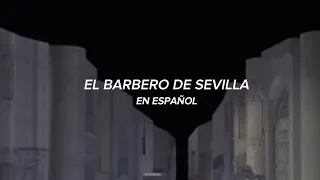 El Barbero De Sevilla - Aria De Figaro En Español