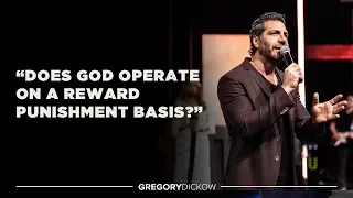 Does God Operate on a Reward/Punishment Basis?