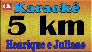 Henrique e Juliano - 5 km Karaoke