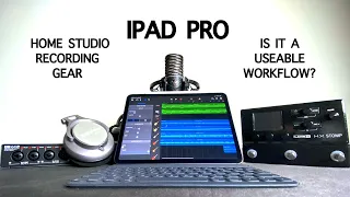 How to RECORD MUSIC on your IPAD PRO || GEAR GUIDE ||