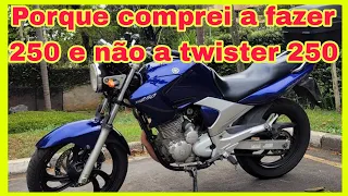 porque comprei a Fazer 250 2008 e não a Twister 250 2008