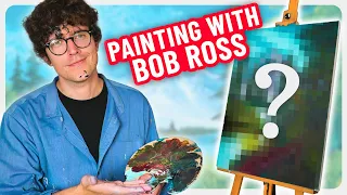 Bob Ross Made Me Want To Quit