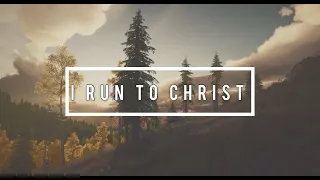 I RUN TO CHRIST (with LYRICS) - ISGBT CHOIR