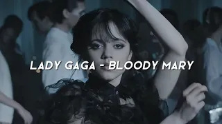 Lady Gaga - Bloody Mary (Lyrics)  I'll dance dance dance