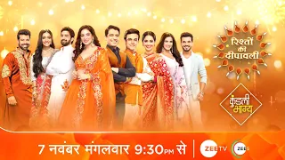 Kundali Bhagya Rishton Ki Deepawali - Starts 7th November, Tuesday 9:30 PM - Promo - Zee TV