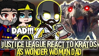 Justice league react to kratos as Wonder Woman dad | Gacha Club || Part 7