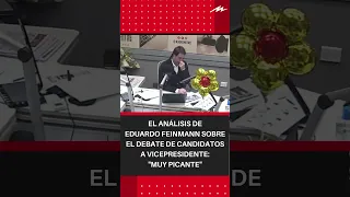 El fuerte análisis de Eduardo Feinmann sobre el debate de candidatos a vicepresidente: "Muy picante"