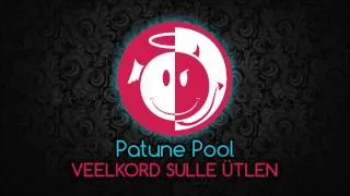 Patune Pool - Veelkord sulle ütlen