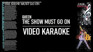 The Show Must Go On - Queen | Karaoke ♫