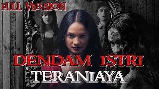 DENDAM ISTRI TERANIAYA  ❗ SANTET SANG PELAKOR  - CERITA HOROR TERBARU ❗ FULL VERSION