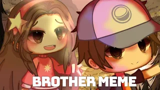 Brother meme - Gravity falls- Gacha Club
