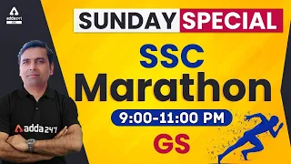 Sunday Special SSC GS Marathon | General Studies For SSC CGL, CHSL, CPO, MTS, Railway And NTPC