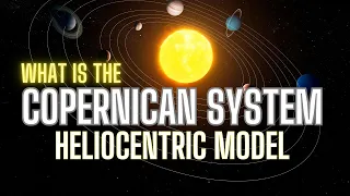 What Is The Copernican System?