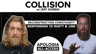 Collision w/ Jeff Durbin: Rhett McLaughlin and Deconstruction