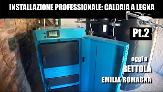 INSTALLAZIONE CALDAIA A LEGNA PT2- Piacenza (EMR)