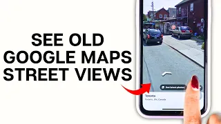 How To See Old Google Maps Street Views 2024 (Travel Back in Time)