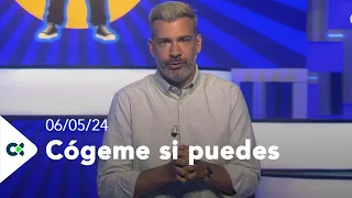 Cógeme si puedes | 06/05/24