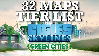 Ranking All 82 Maps in Cities Skylines (Green Cities DLC)