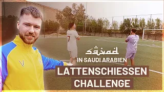 Lattenschießen Challenge von Proownez, Wakez und Nheisen in Saudi Arabien 🔥⚽️