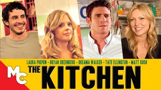 The Kitchen | Full Movie | Comedy Drama | Laura Prepon | Bryan Greenberg