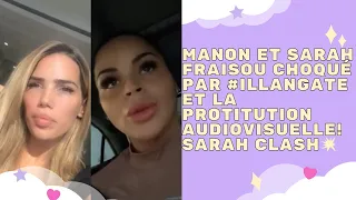 STORY - MANON ET SARAH FRAISOU CHOQUÉ PAR #ILLANGATE ET LA PROTITUTION AUDIOVISUELLE! SARAH CLASH💥