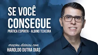 PRÁTICA ESPÍRITA - Haroldo Dutra Dias - ALBINO TEIXEIRA - Chico Xavier - Orações Diárias