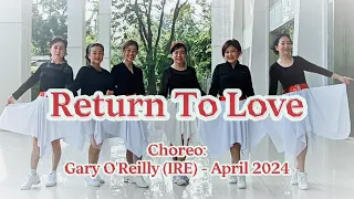 Return To Love Line Dance | Intermediate. | Choreo Gary O'Reilly (IRE) - April 2024