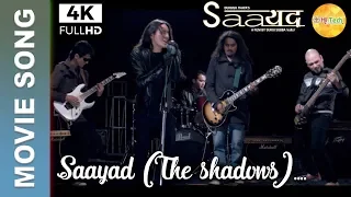 Saayad | The Shadows | Nepali Band | Nepali Movie Saayad | 4K