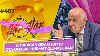 Yor-yor 487-son ICHADIGAN ODAM HATTO OTA-ONASINI HURMAT QILMAS EKAN! (20.10.2022)