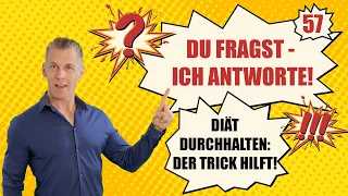 Diät durchhalten: DIESER psychologische Trick hilft wirklich! - DU FRAGST, ICH ANTWORTE! - Nr. 57