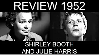 Best Actress 1952, Part 4: Shirley Booth and Julie Harris