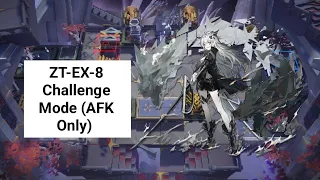 [Arknights] ZT-EX-8 Challenge Mode (AFK Only)