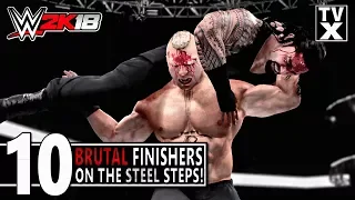 WWE 2K18 | 10 Brutal Finishers On The Steel Steps | Xtreme Countdown