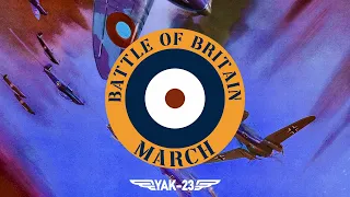 Battle of Britain March Remix | Yak-23