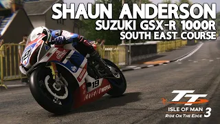TT Isle Of Man: Ride On The Edge 3 | Suzuki GSX-R 1000R | Shaun Anderson | South East Course